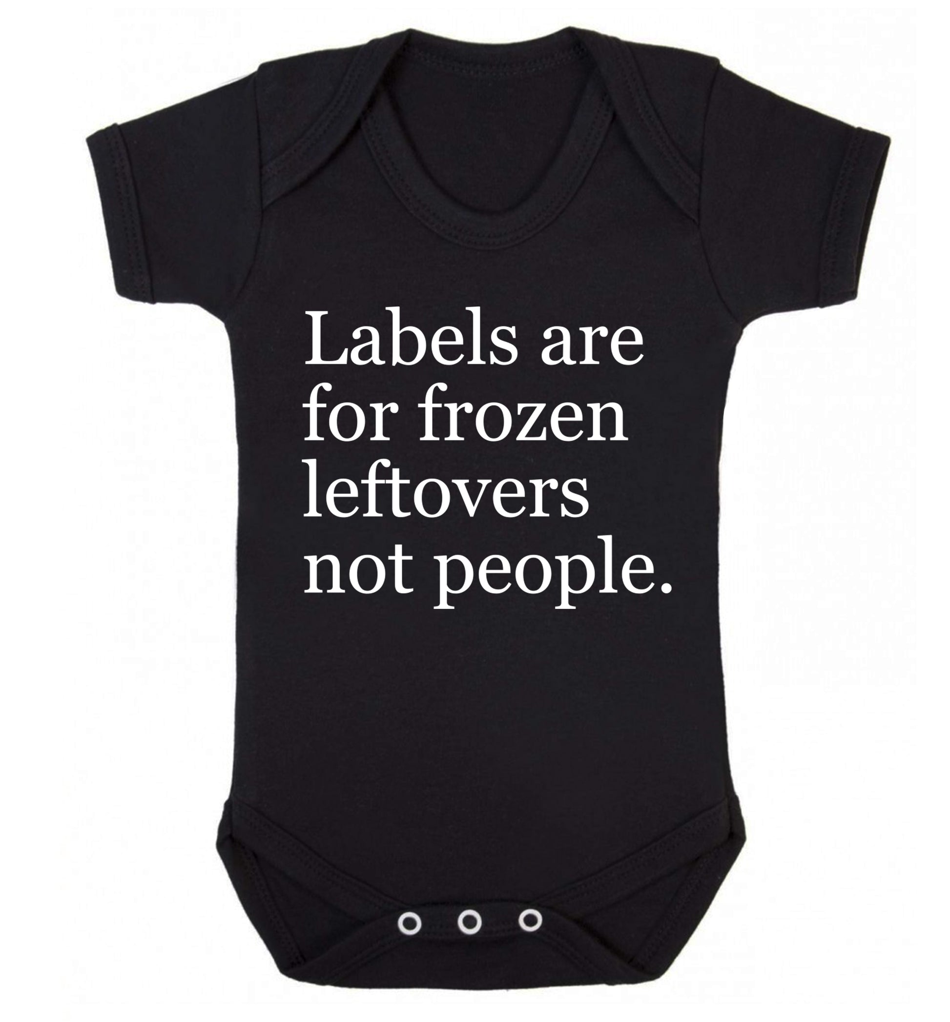 Labels are for frozen leftovers not people. Baby Vest black 18-24 months