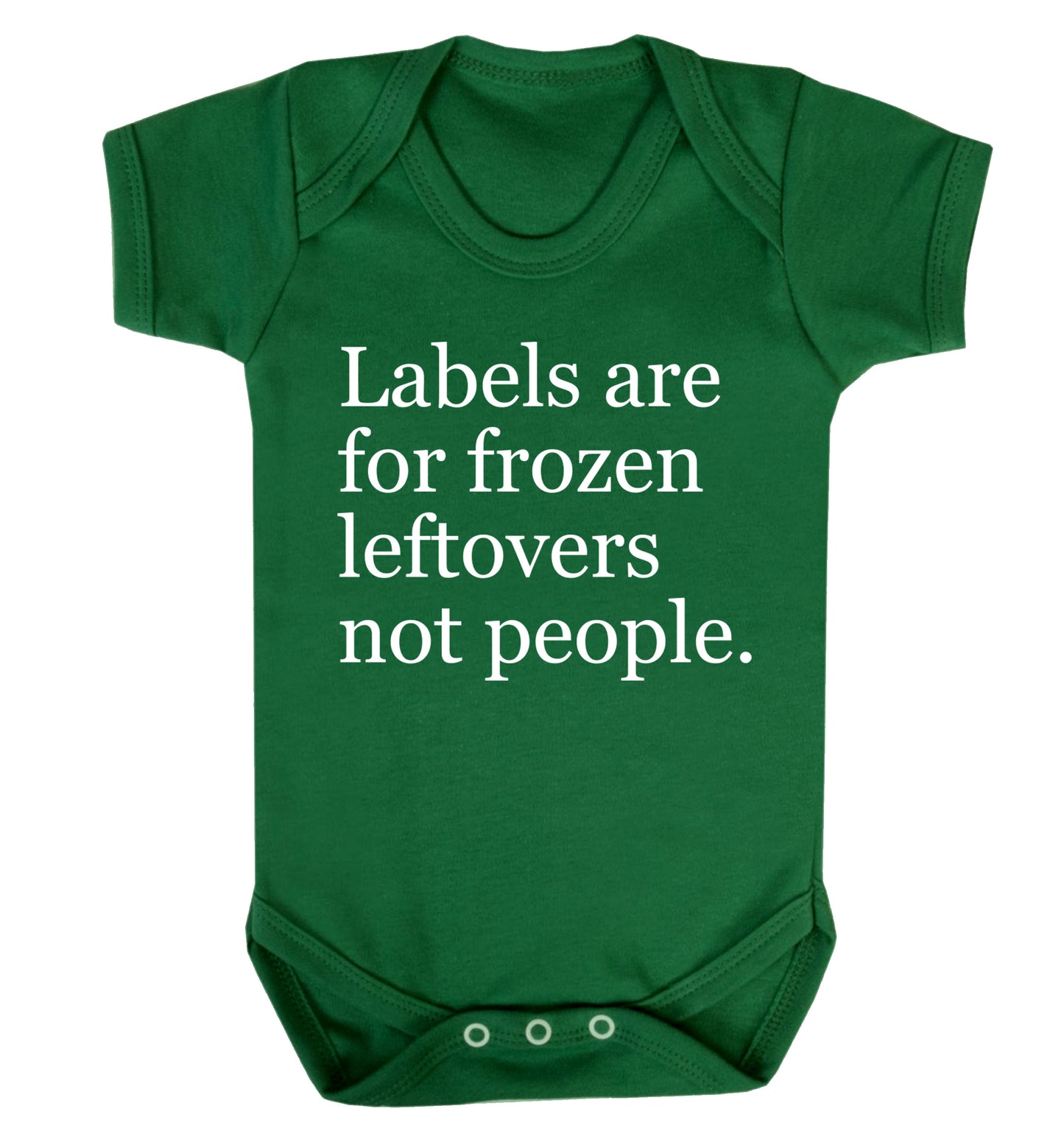 Labels are for frozen leftovers not people. Baby Vest green 18-24 months