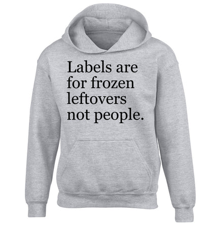 Labels are for frozen leftovers not people. children's grey hoodie 12-13 Years
