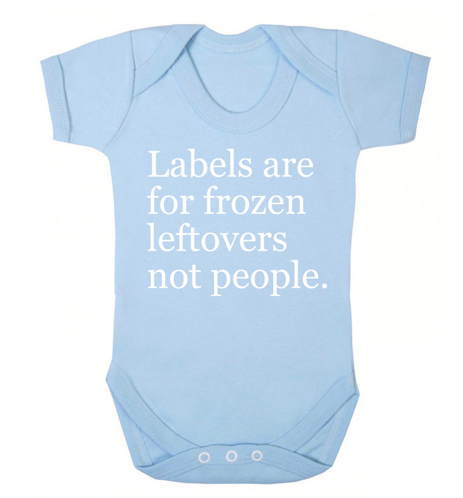 Labels are for frozen leftovers not people. Baby Vest pale blue 18-24 months