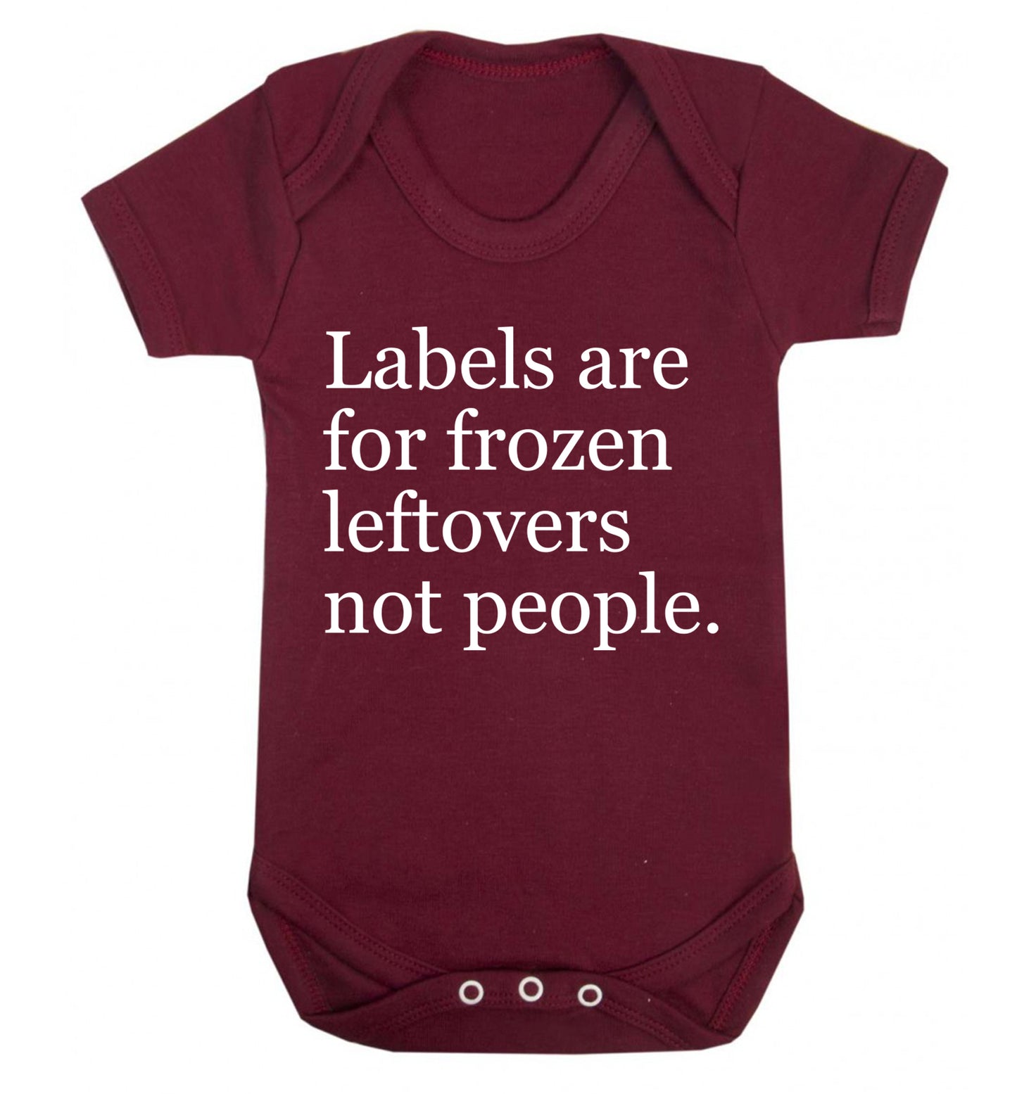 Labels are for frozen leftovers not people. Baby Vest maroon 18-24 months