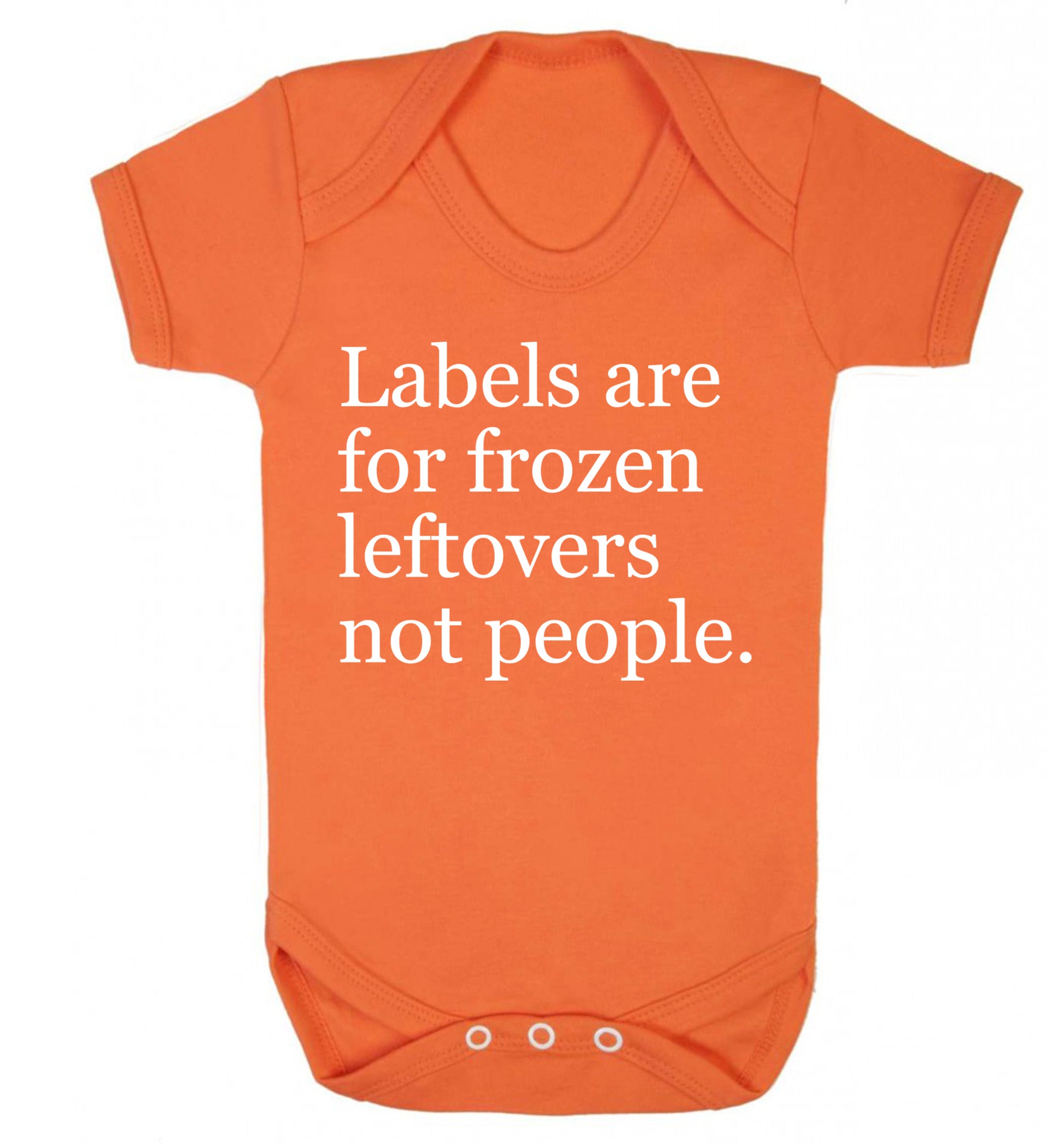 Labels are for frozen leftovers not people. Baby Vest orange 18-24 months