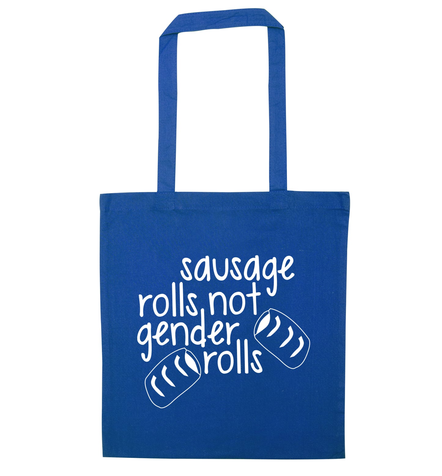 Sausage rolls not gender rolls blue tote bag