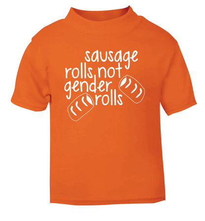 Sausage rolls not gender rolls orange Baby Toddler Tshirt 2 Years