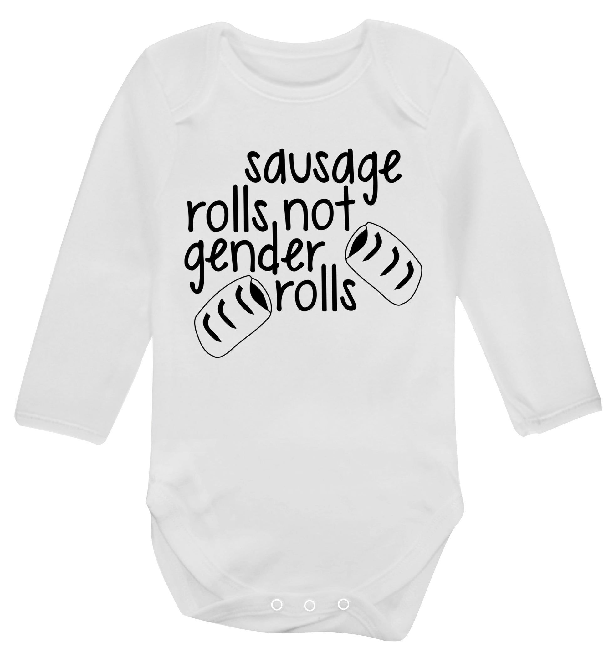 Sausage rolls not gender rolls Baby Vest long sleeved white 6-12 months