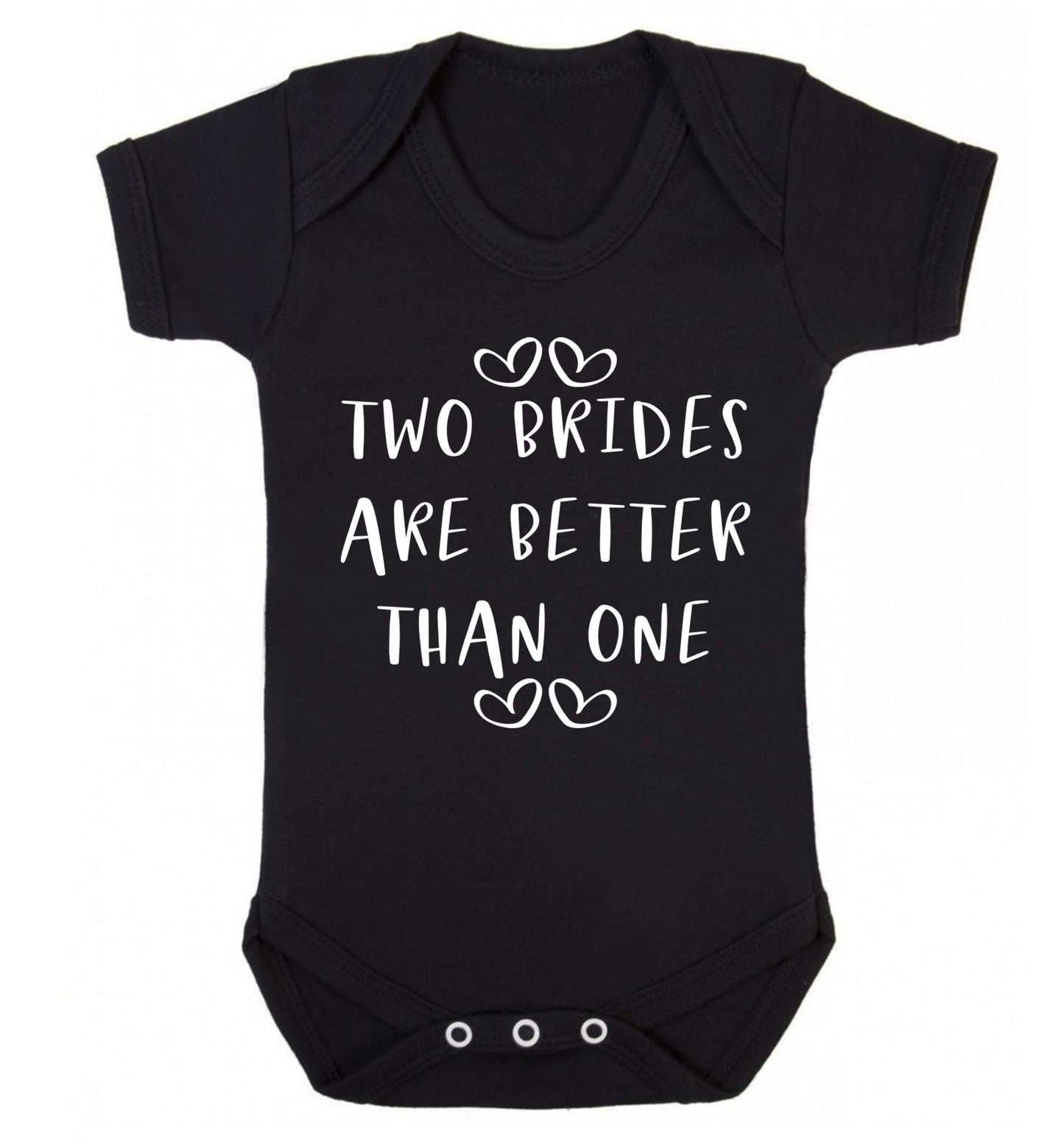 Two brides are better than one baby vest black 18-24 months
