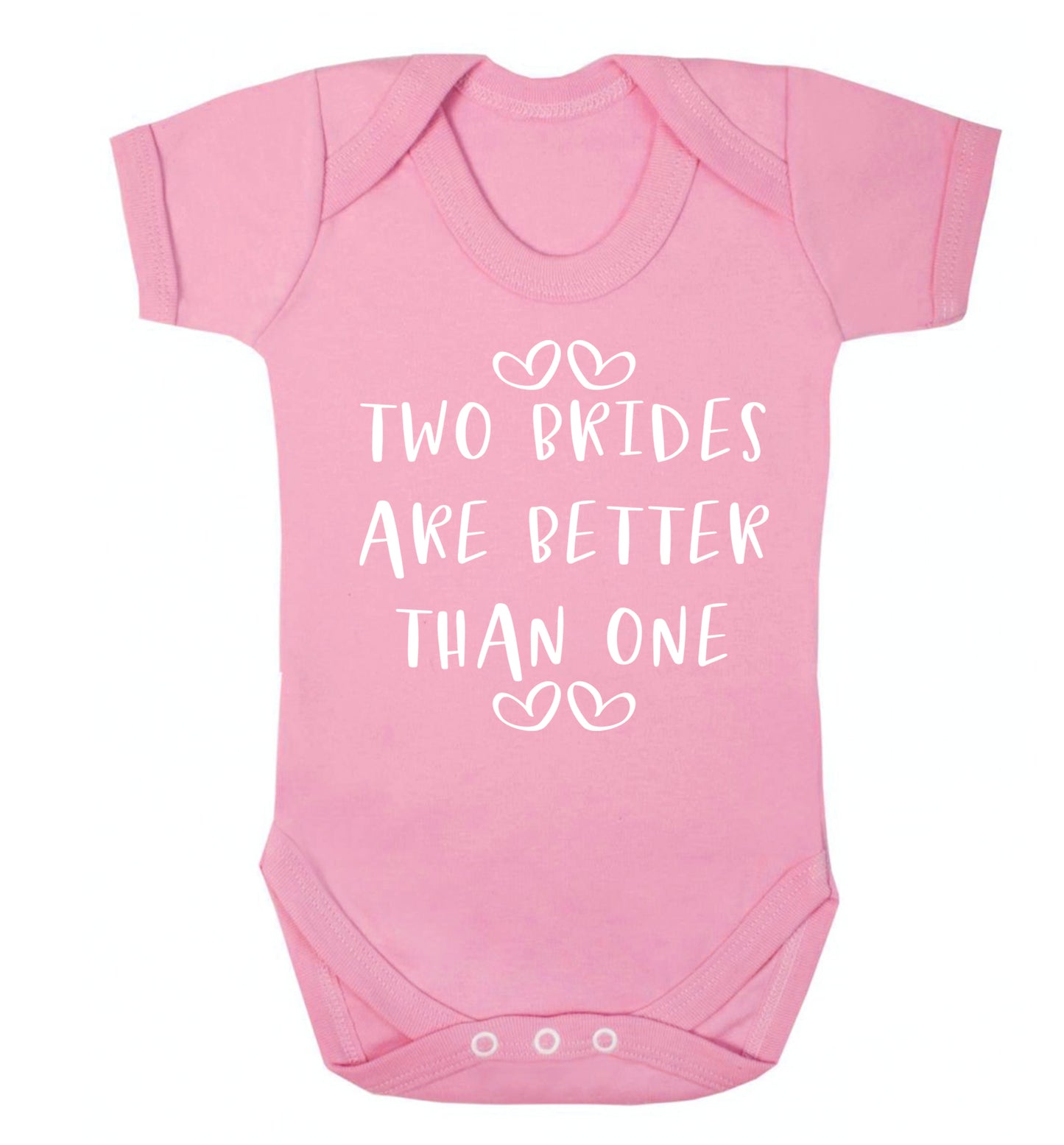 Two brides are better than one baby vest pale pink 18-24 months