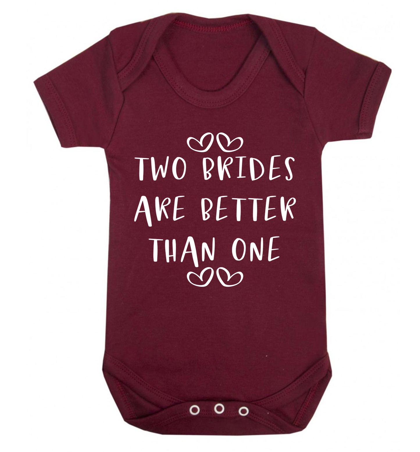 Two brides are better than one baby vest maroon 18-24 months