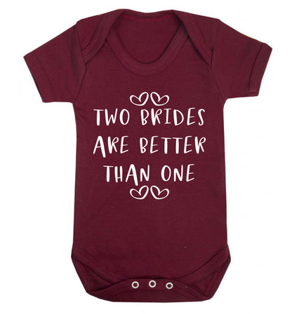 Two brides are better than one baby vest maroon 18-24 months