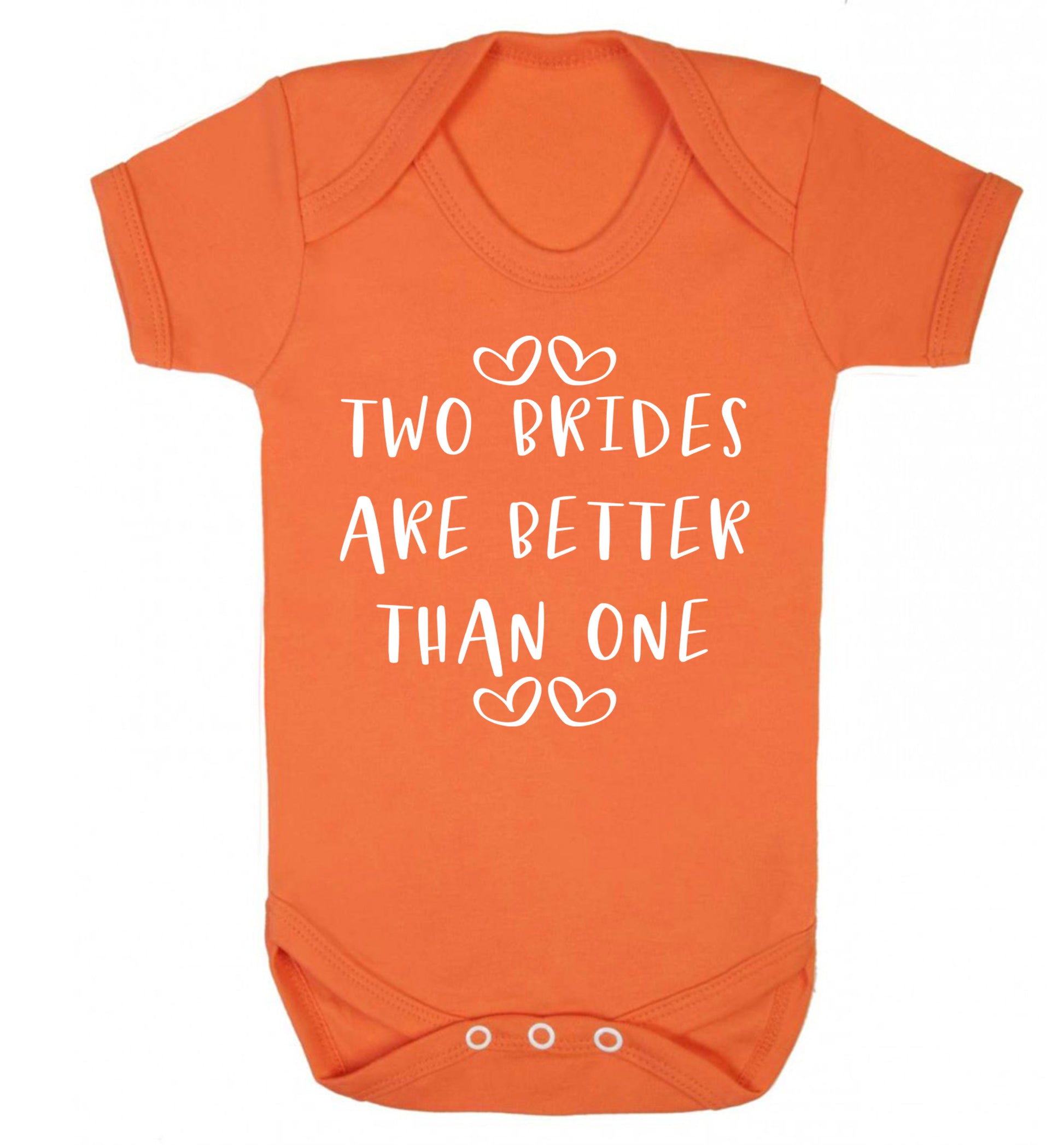 Two brides are better than one baby vest orange 18-24 months