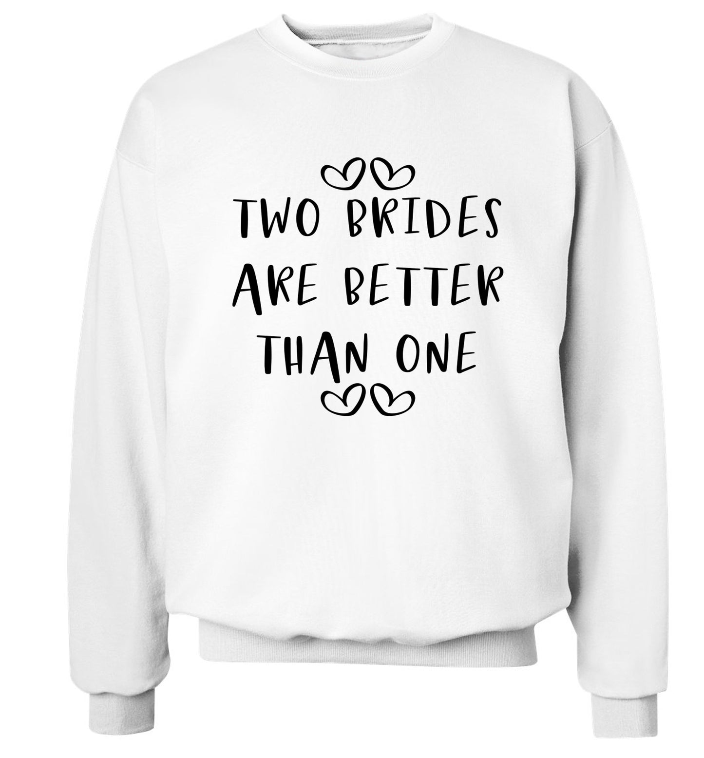 Two brides are better than one adult's unisex white sweater 2XL