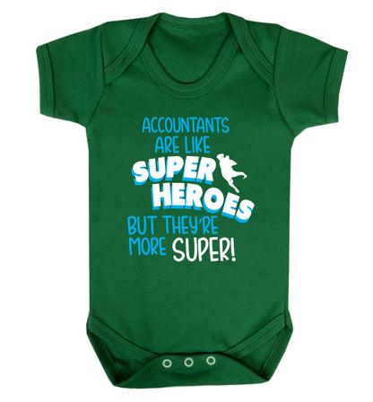 Accountants are like superheroes but they're more super Baby Vest green 18-24 months