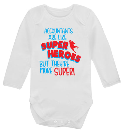 Accountants are like superheroes but they're more super Baby Vest long sleeved white 6-12 months