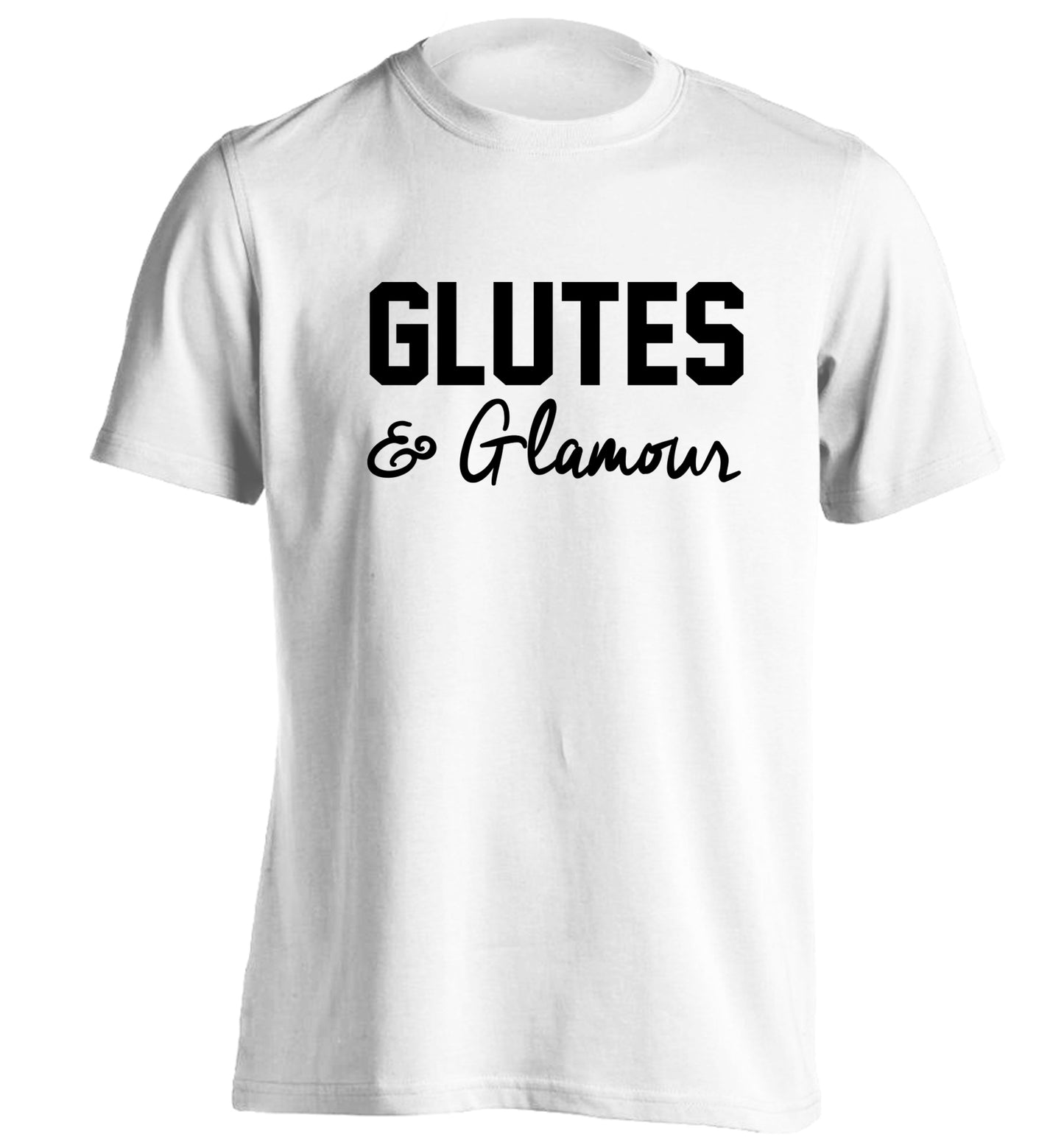 Glutes and glamour adults unisex white Tshirt 2XL
