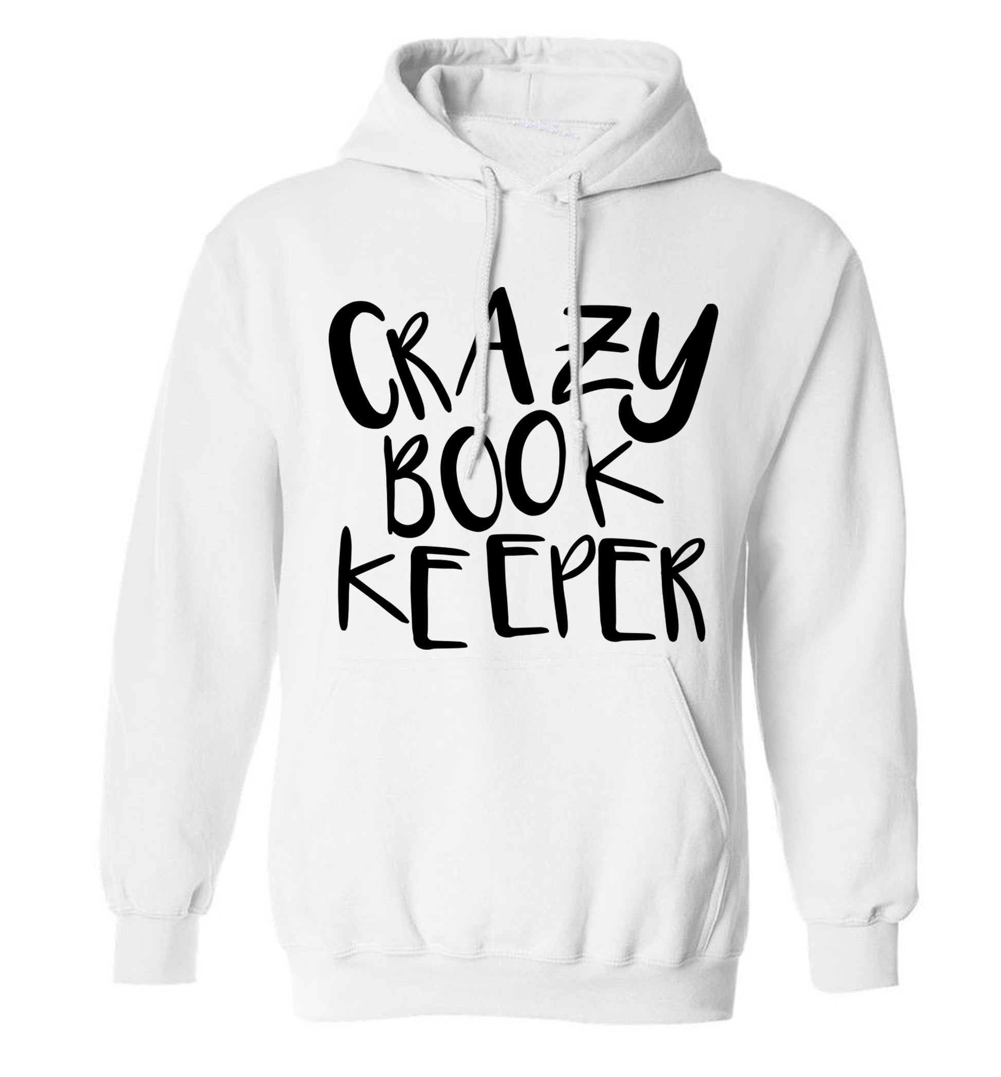 Crazy bookkeeper adults unisex white hoodie 2XL