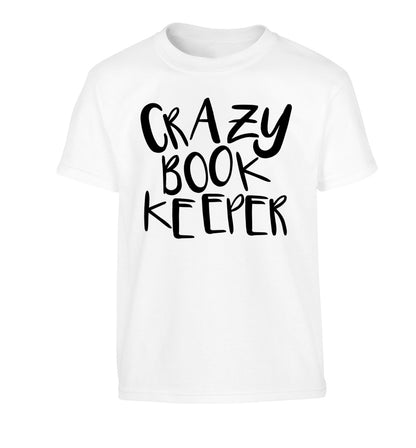 Crazy bookkeeper Children's white Tshirt 12-13 Years