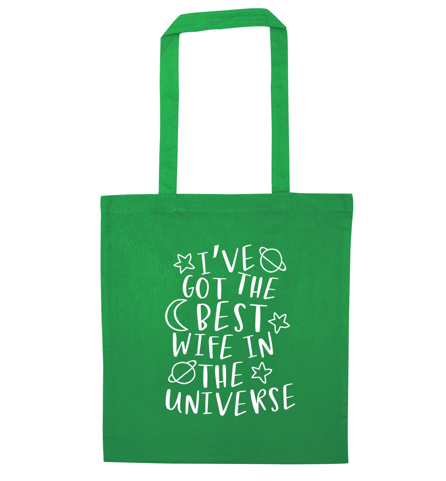 I've got the best wife in the universe green tote bag