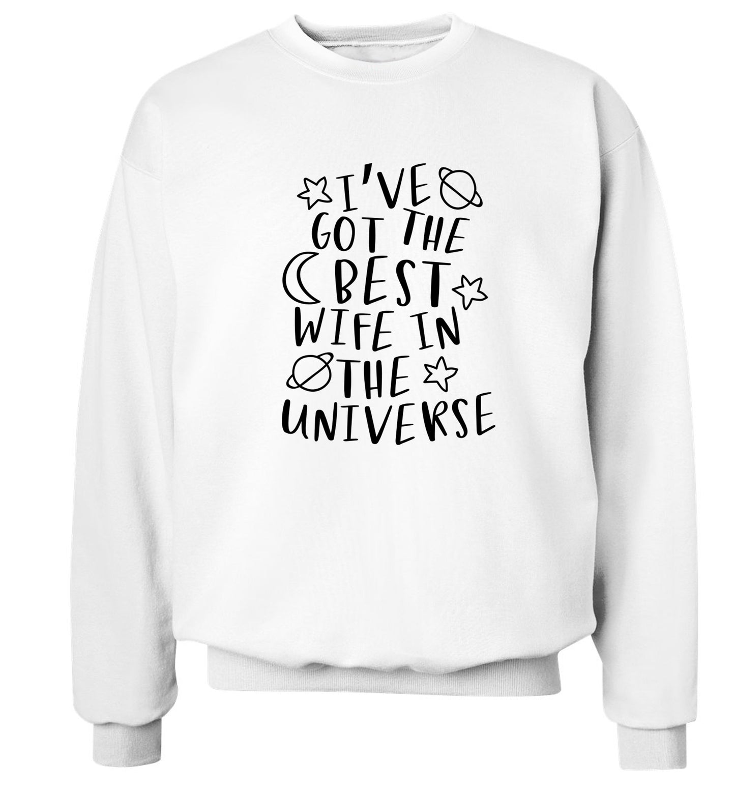 I've got the best wife in the universe Adult's unisex white Sweater 2XL