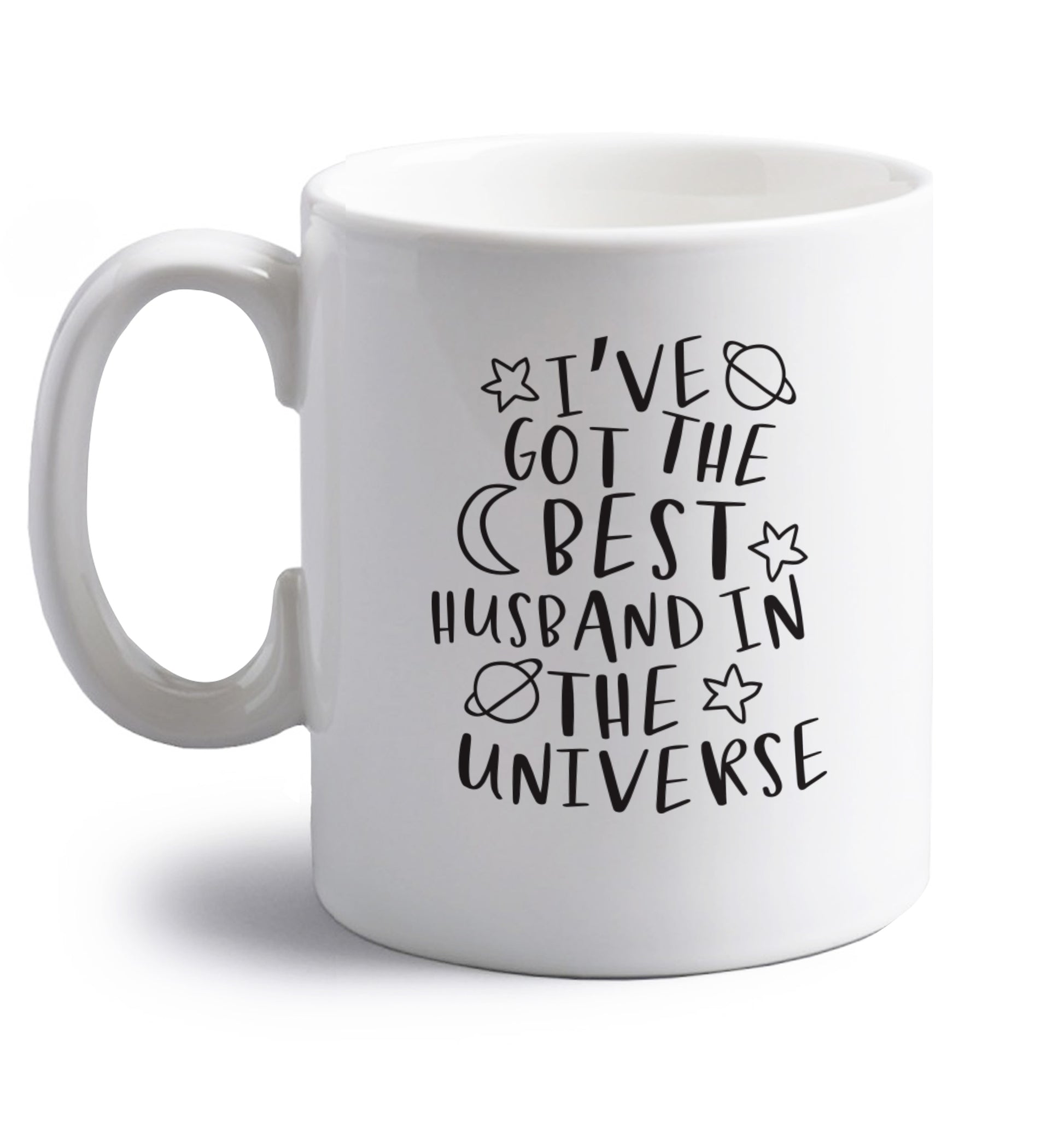 I've got the best husband in the universe right handed white ceramic mug 