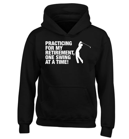 Practicing for my retirement one swing at a time children's black hoodie 12-13 Years