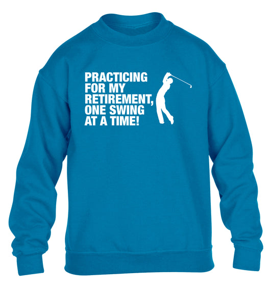 Practicing for my retirement one swing at a time children's blue sweater 12-13 Years