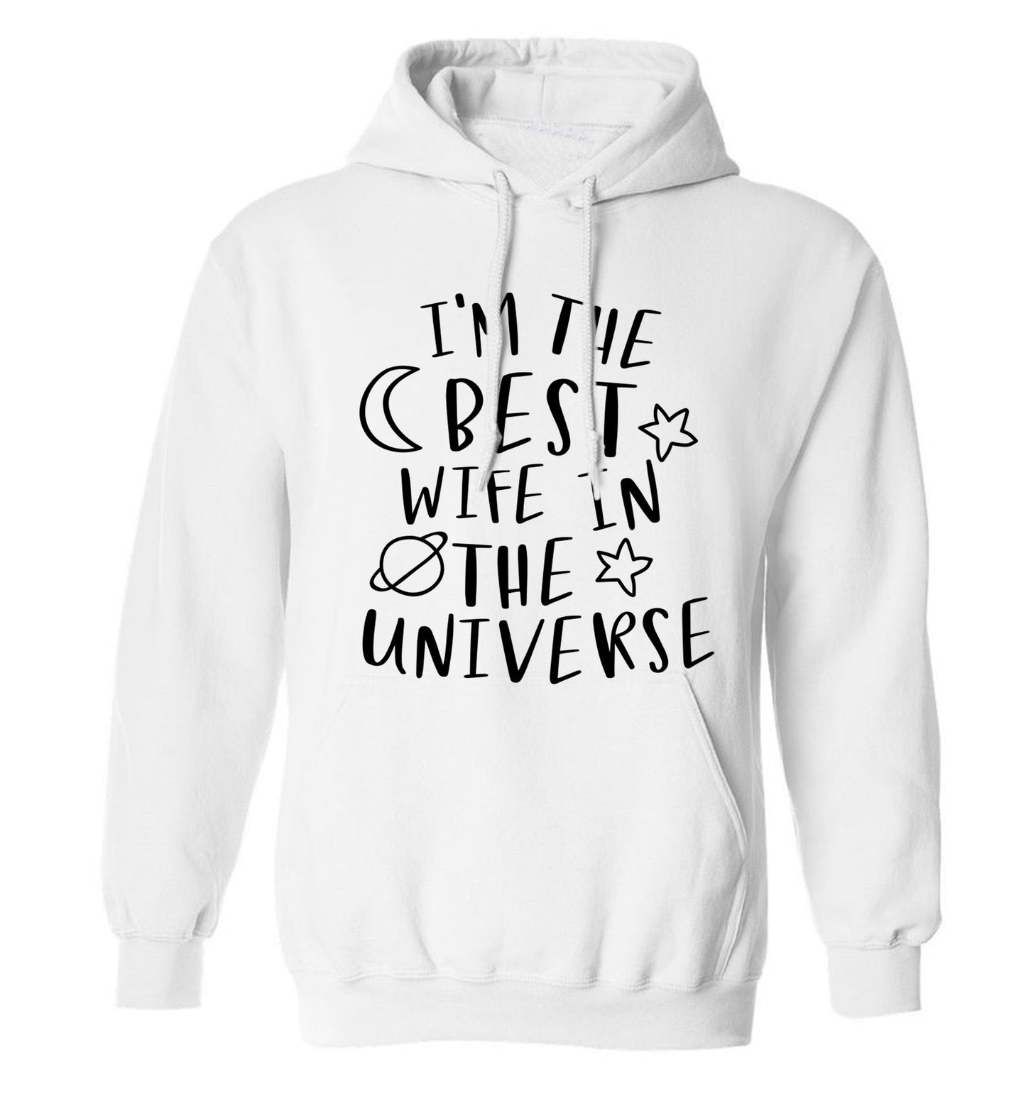 I'm the best wife in the universe adults unisex white hoodie 2XL