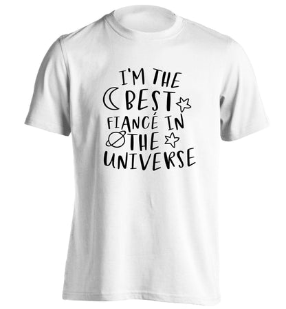 I'm the best fiance in the universe adults unisex white Tshirt 2XL