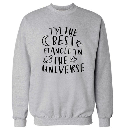 I'm the best fiancee in the universe Adult's unisex grey Sweater 2XL