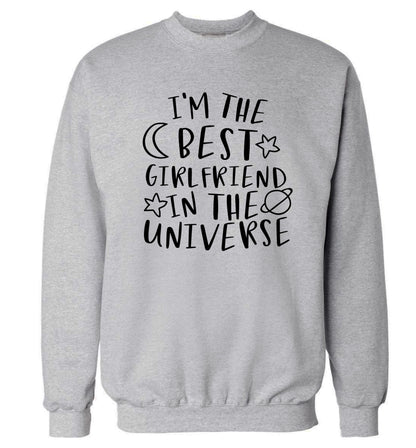 I'm the best girlfriend in the universe Adult's unisex grey Sweater 2XL