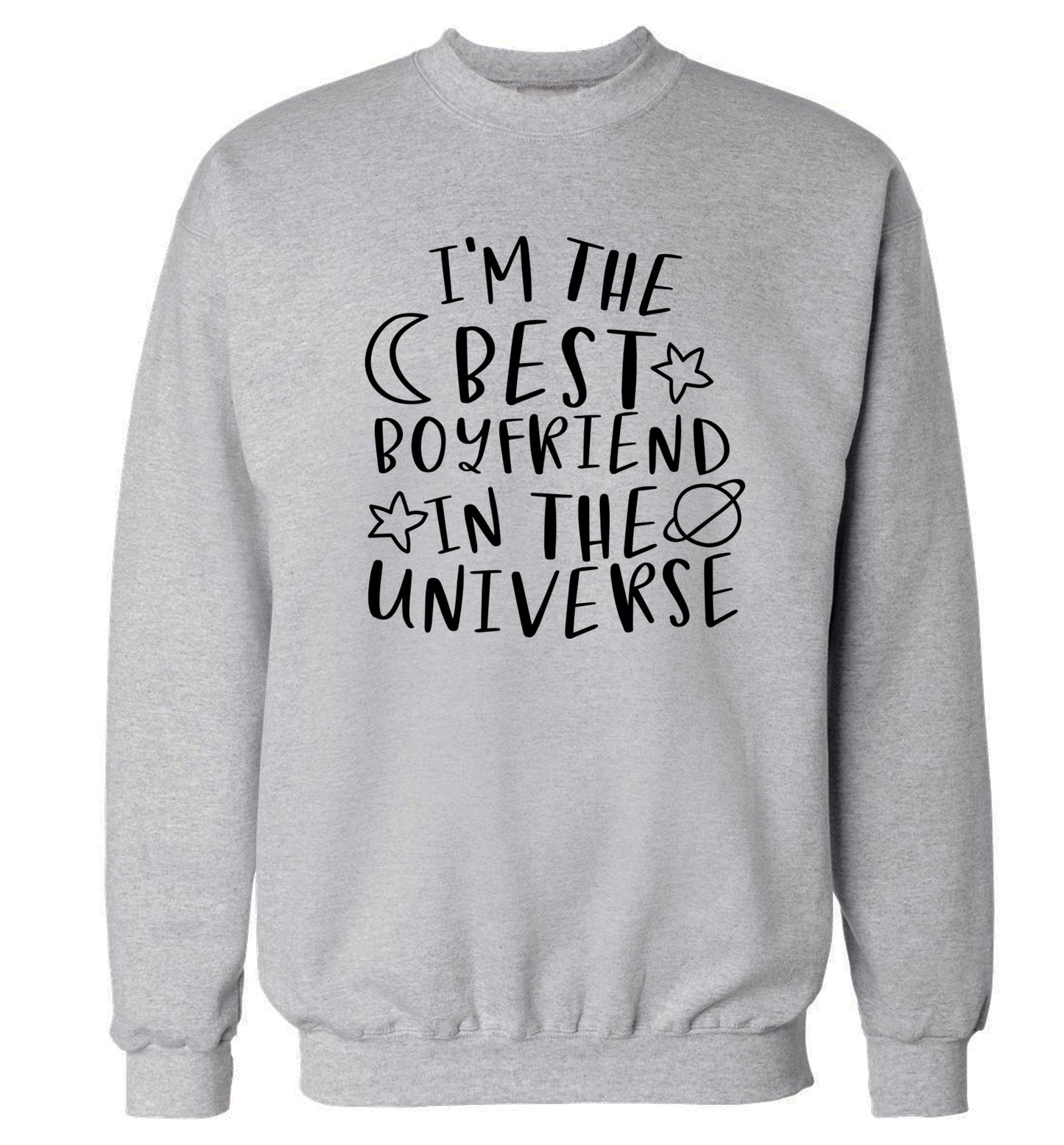 I'm the best boyfriend in the universe Adult's unisex grey Sweater 2XL