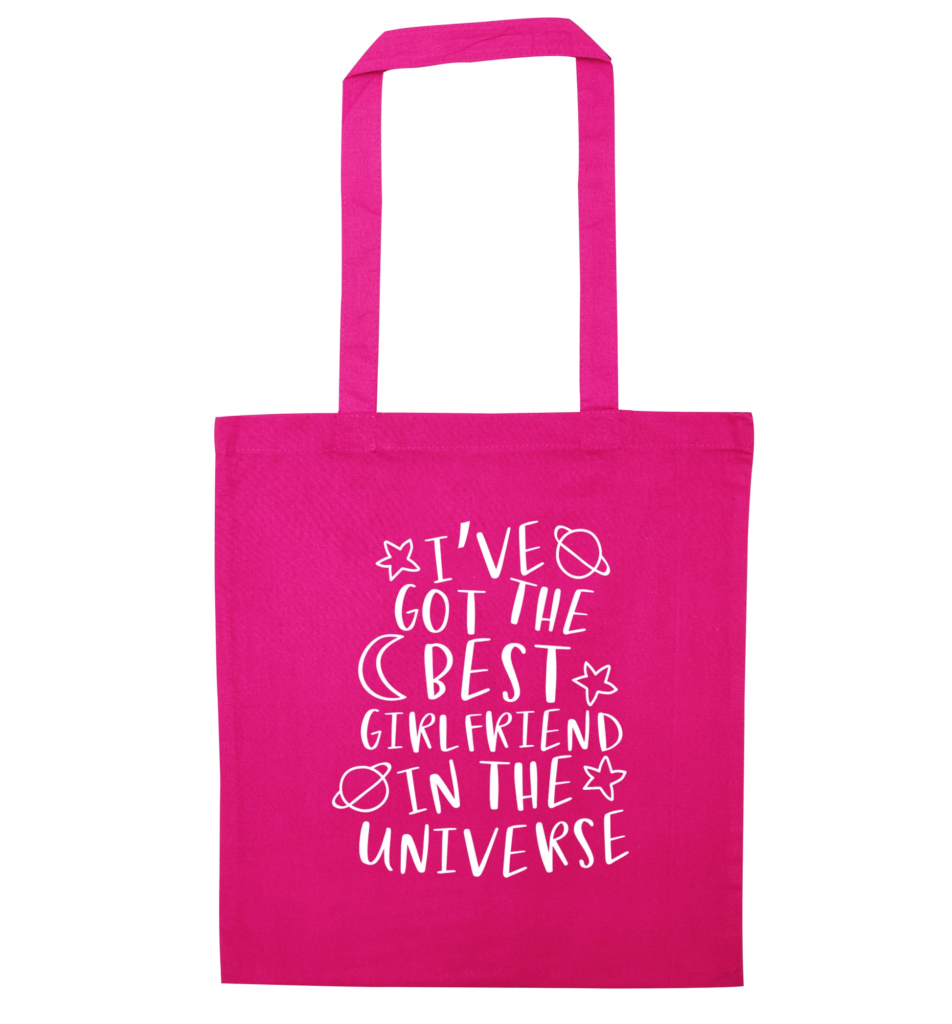 I've got the best girlfriend in the universe pink tote bag