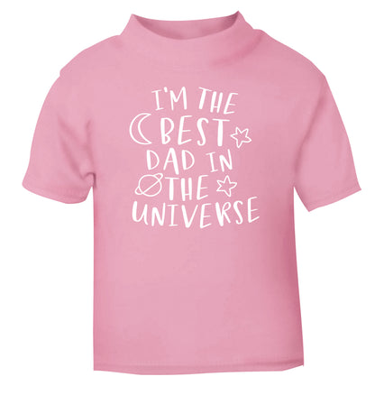 I'm the best dad in the universe light pink Baby Toddler Tshirt 2 Years
