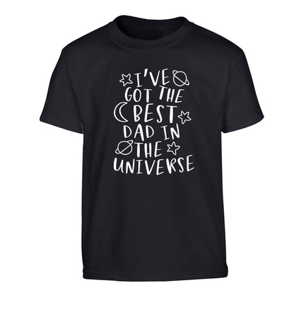 I've got the best dad in the universe Children's black Tshirt 12-13 Years