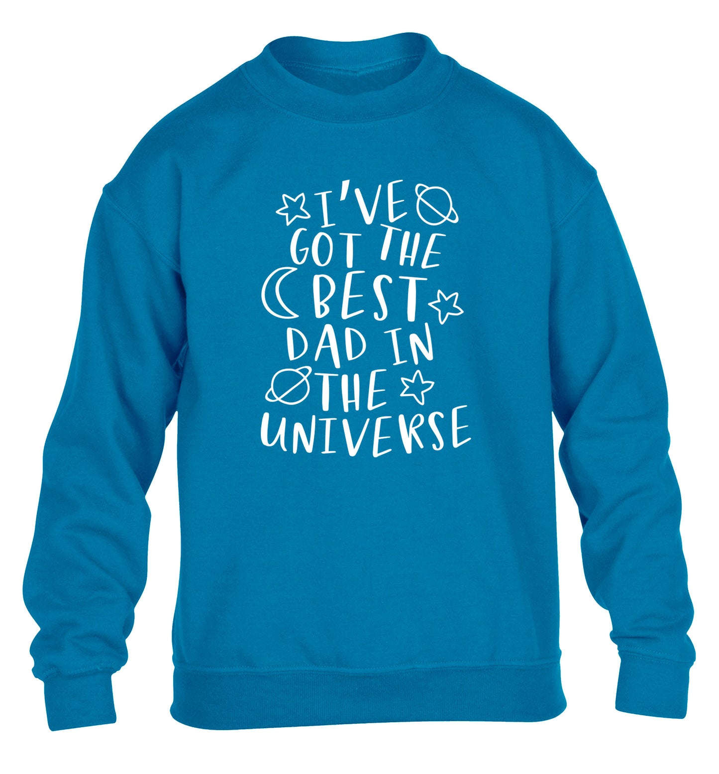 I've got the best dad in the universe children's blue sweater 12-13 Years