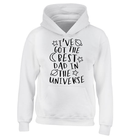 I've got the best dad in the universe children's white hoodie 12-13 Years