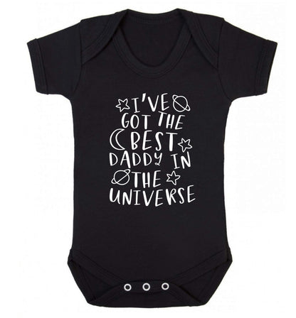 I've got the best daddy in the universe Baby Vest black 18-24 months