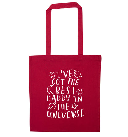 I've got the best daddy in the universe red tote bag