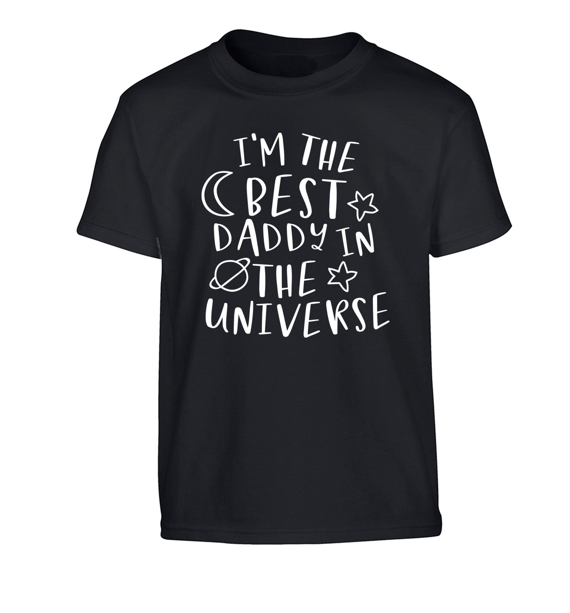 I'm the best daddy in the universe Children's black Tshirt 12-13 Years