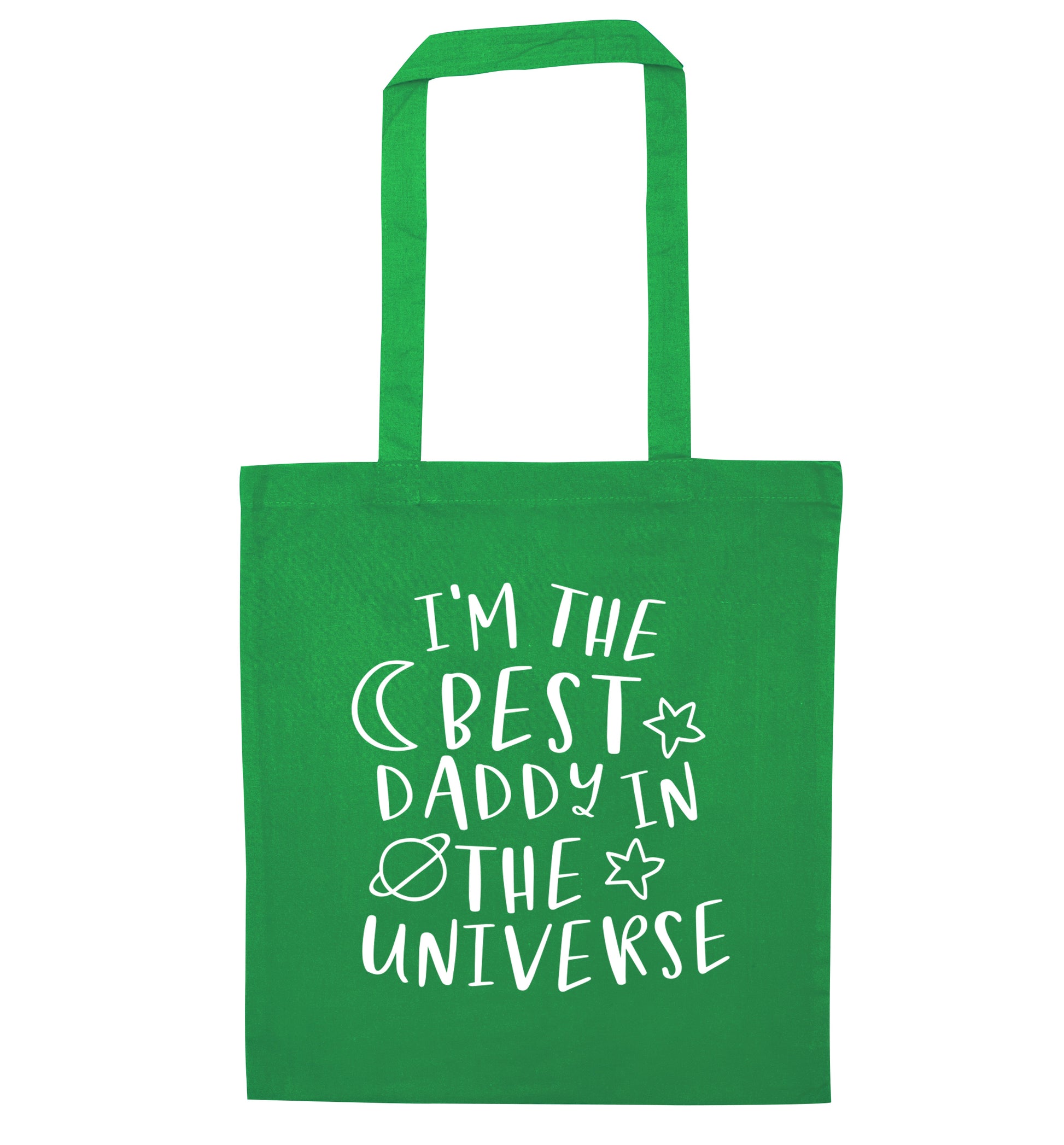 I'm the best daddy in the universe green tote bag