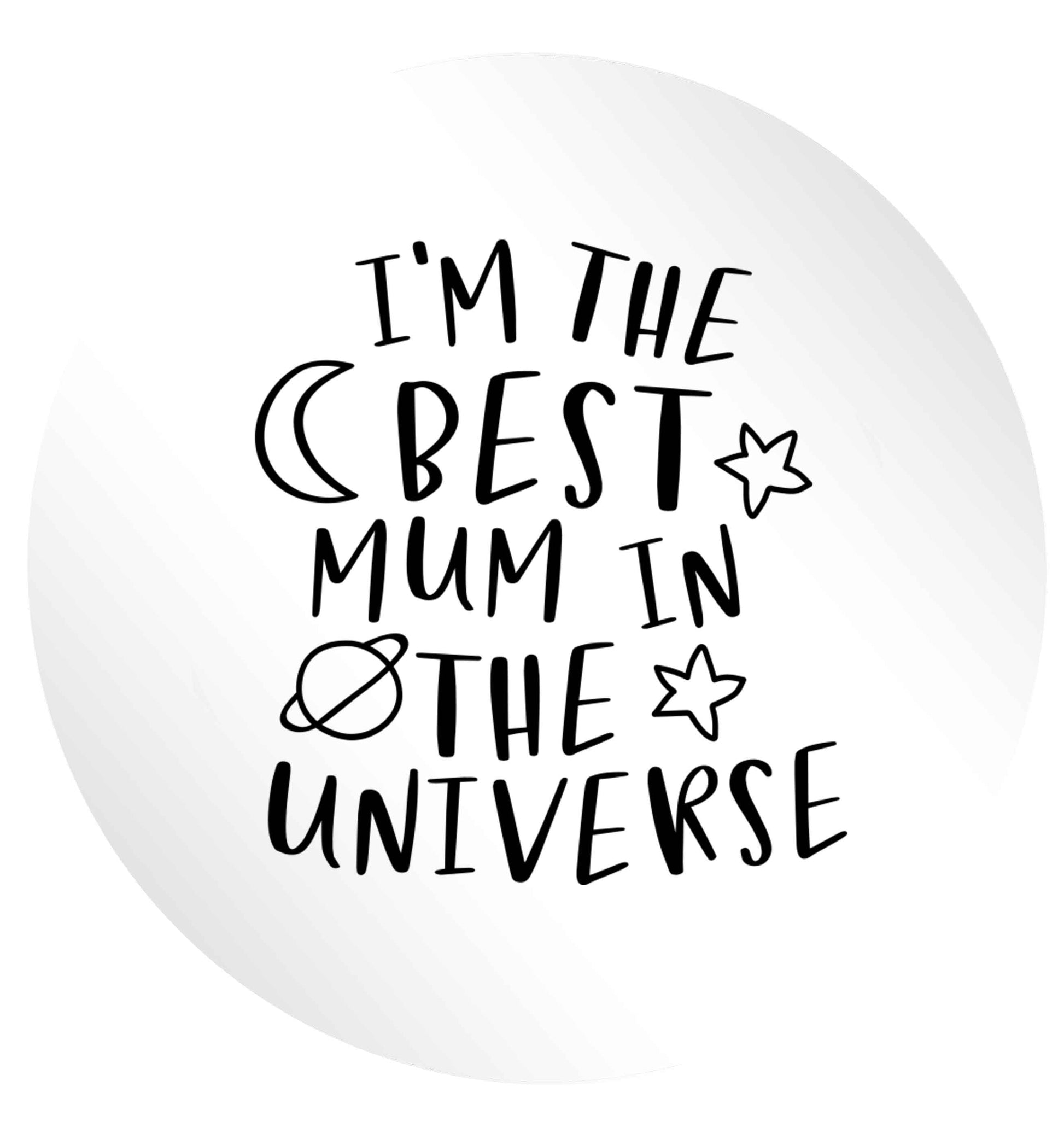 I'm the best mum in the universe 24 @ 45mm matt circle stickers