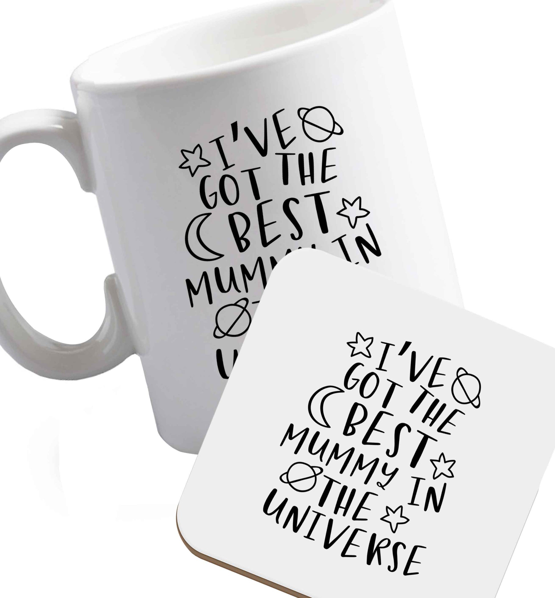 10 oz I've got the best mummy in the universe ceramic mug and coaster set right handed
