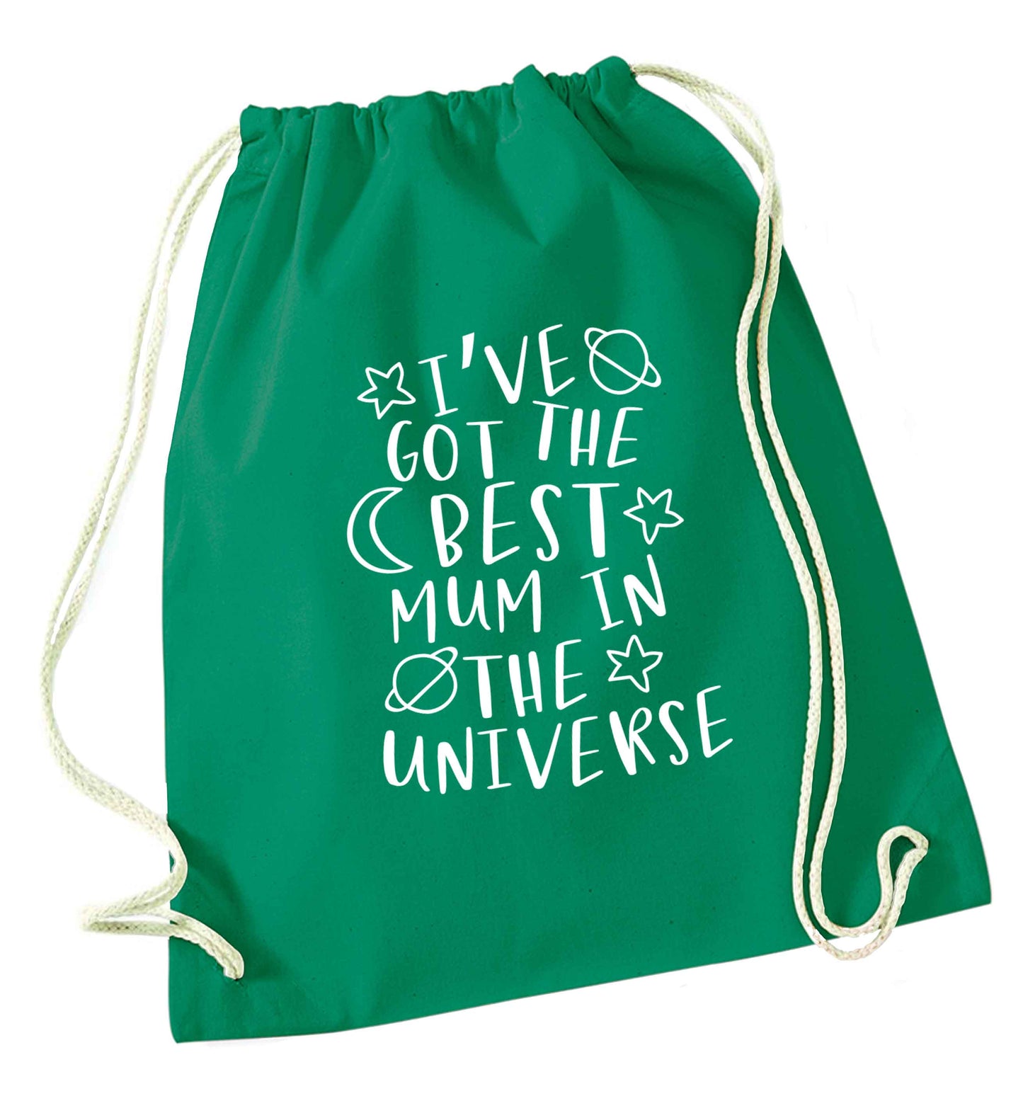 I've got the best mum in the universe green drawstring bag