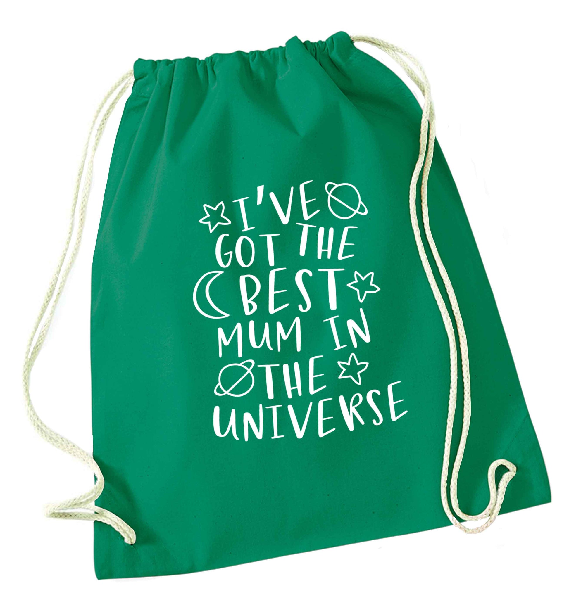 I've got the best mum in the universe green drawstring bag
