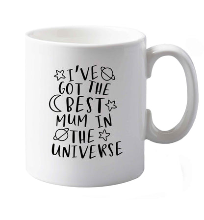 10 oz I've got the best mummy in the universe ceramic mug both sides