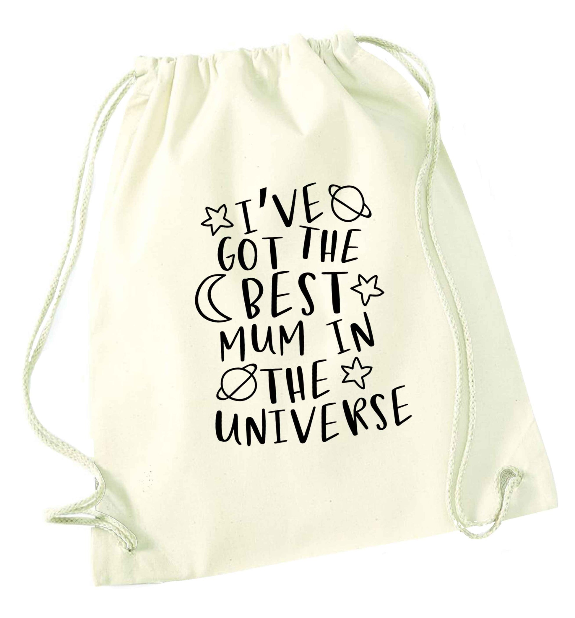 I've got the best mum in the universe natural drawstring bag