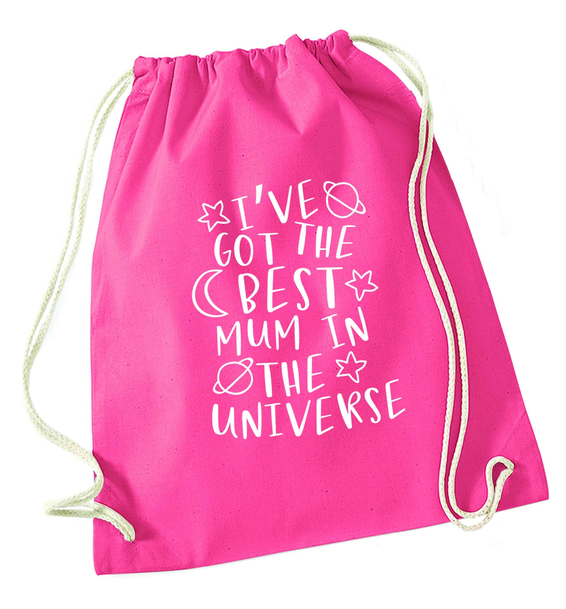 I've got the best mum in the universe pink drawstring bag