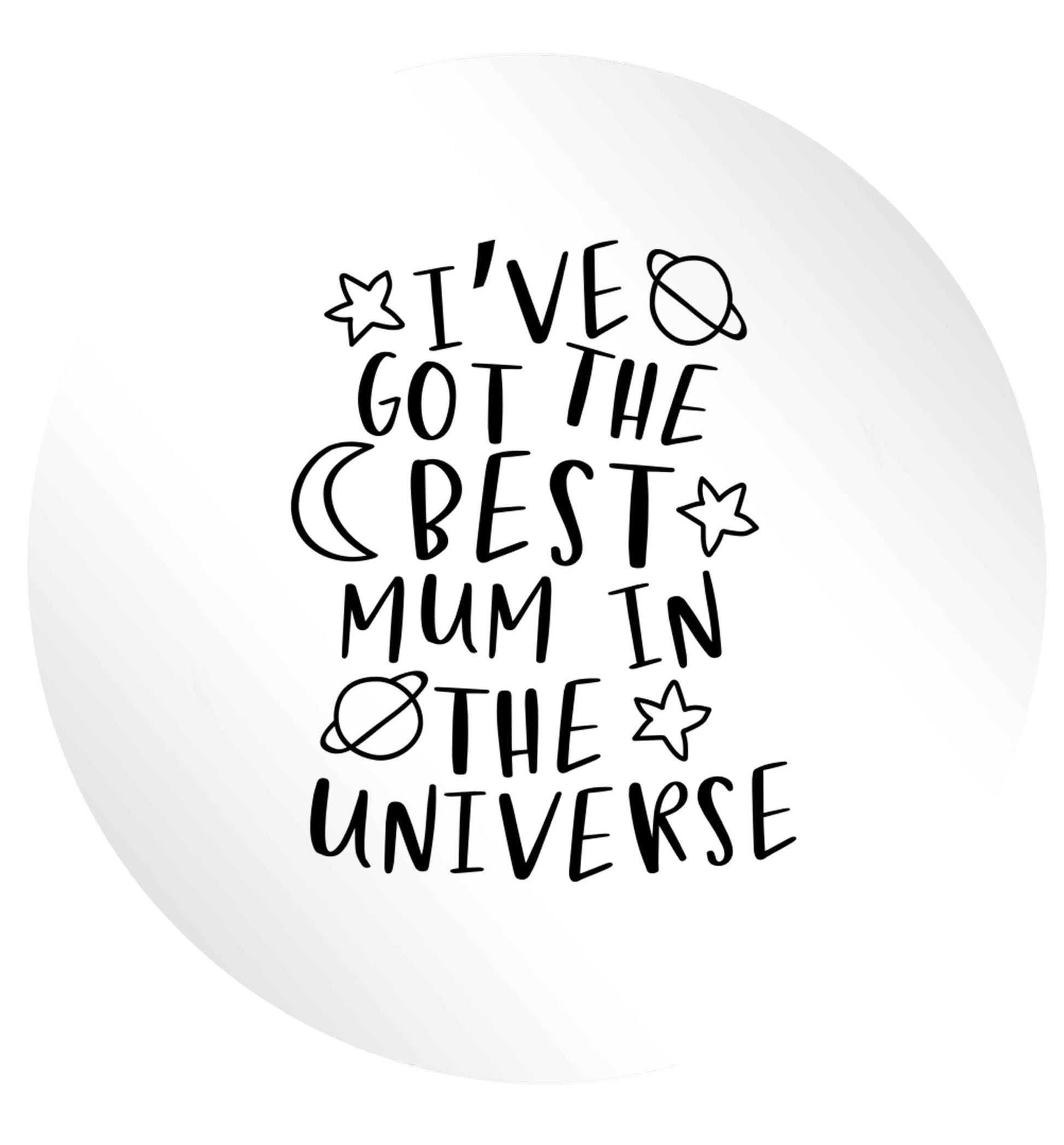 I've got the best mum in the universe 24 @ 45mm matt circle stickers
