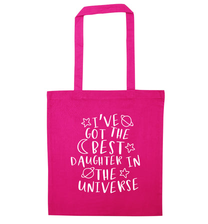 I've got the best daughter in the universe pink tote bag