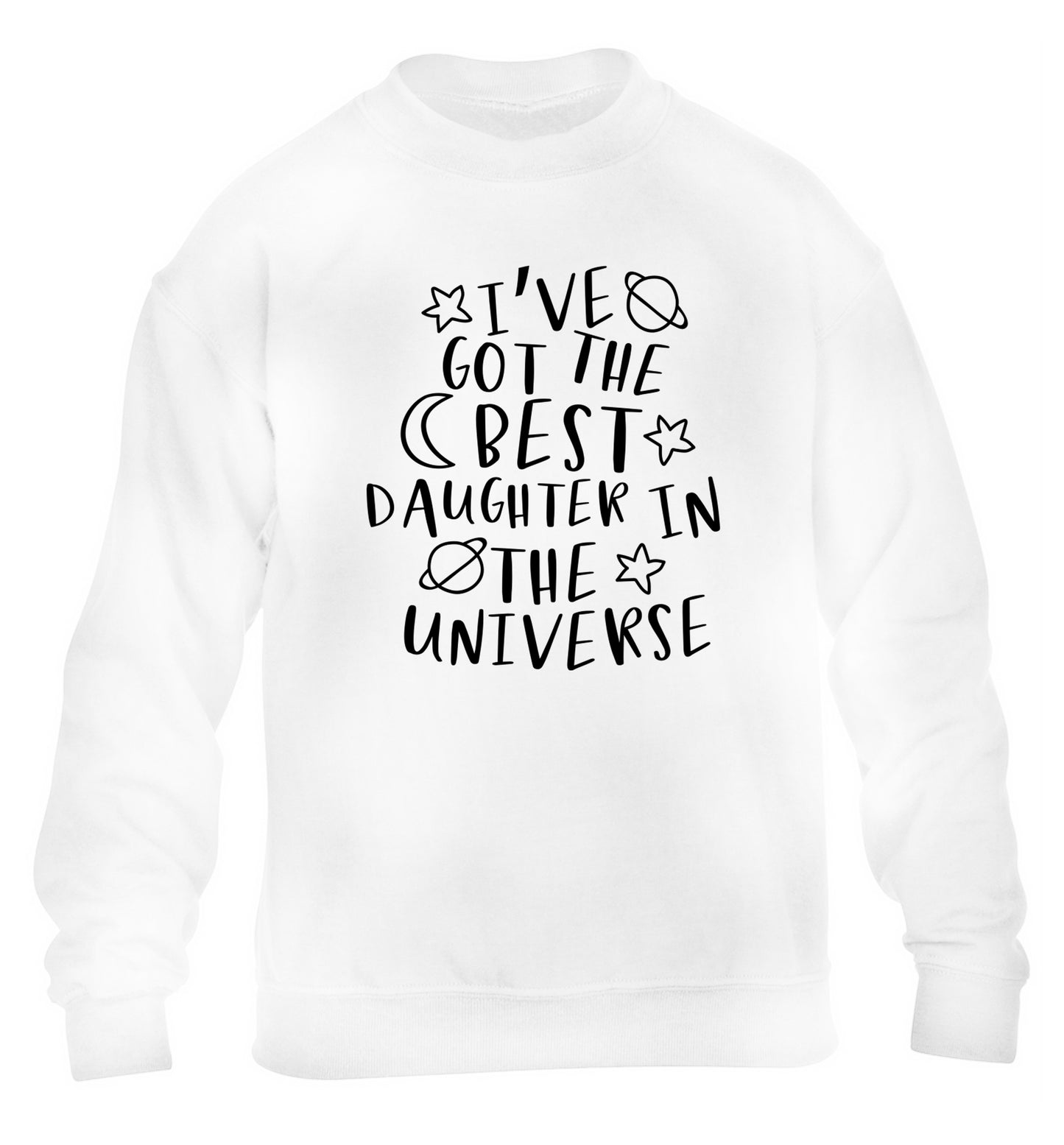I've got the best daughter in the universe children's white sweater 12-13 Years