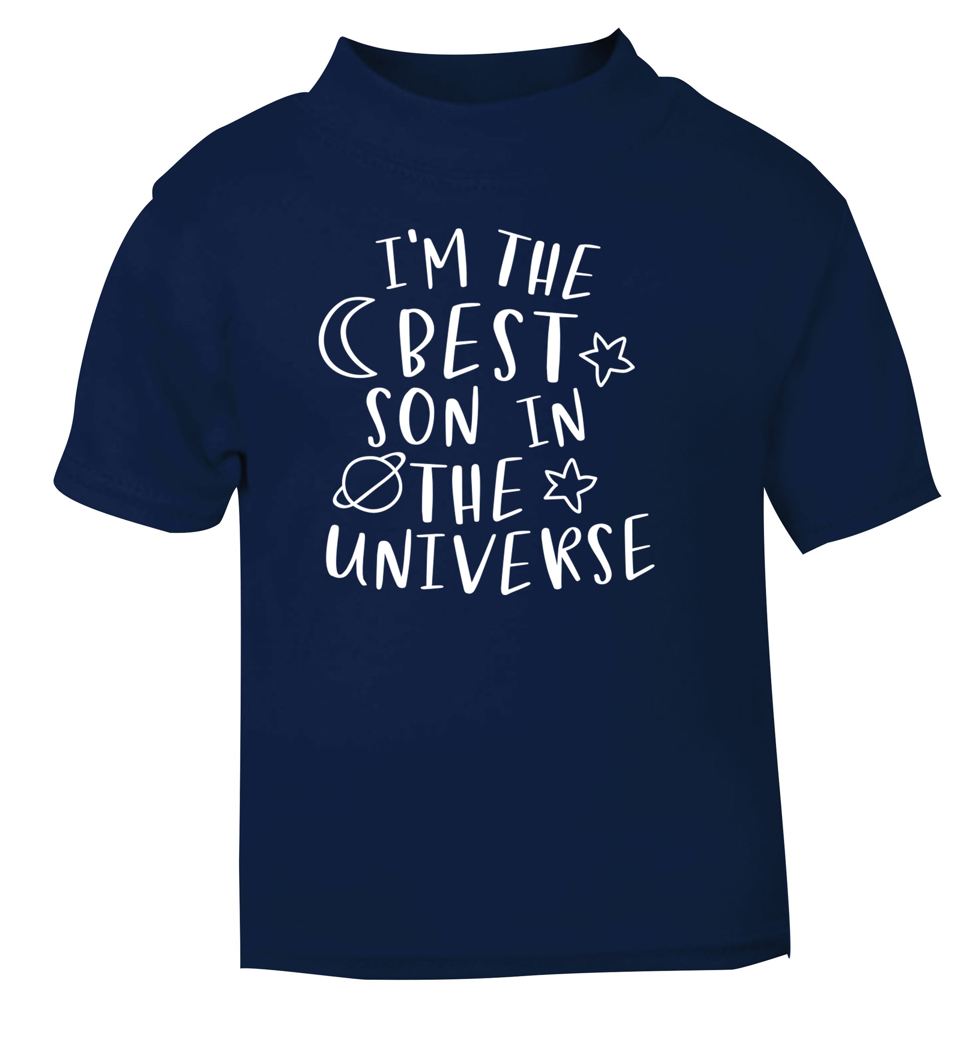 I'm the best son in the universe navy Baby Toddler Tshirt 2 Years